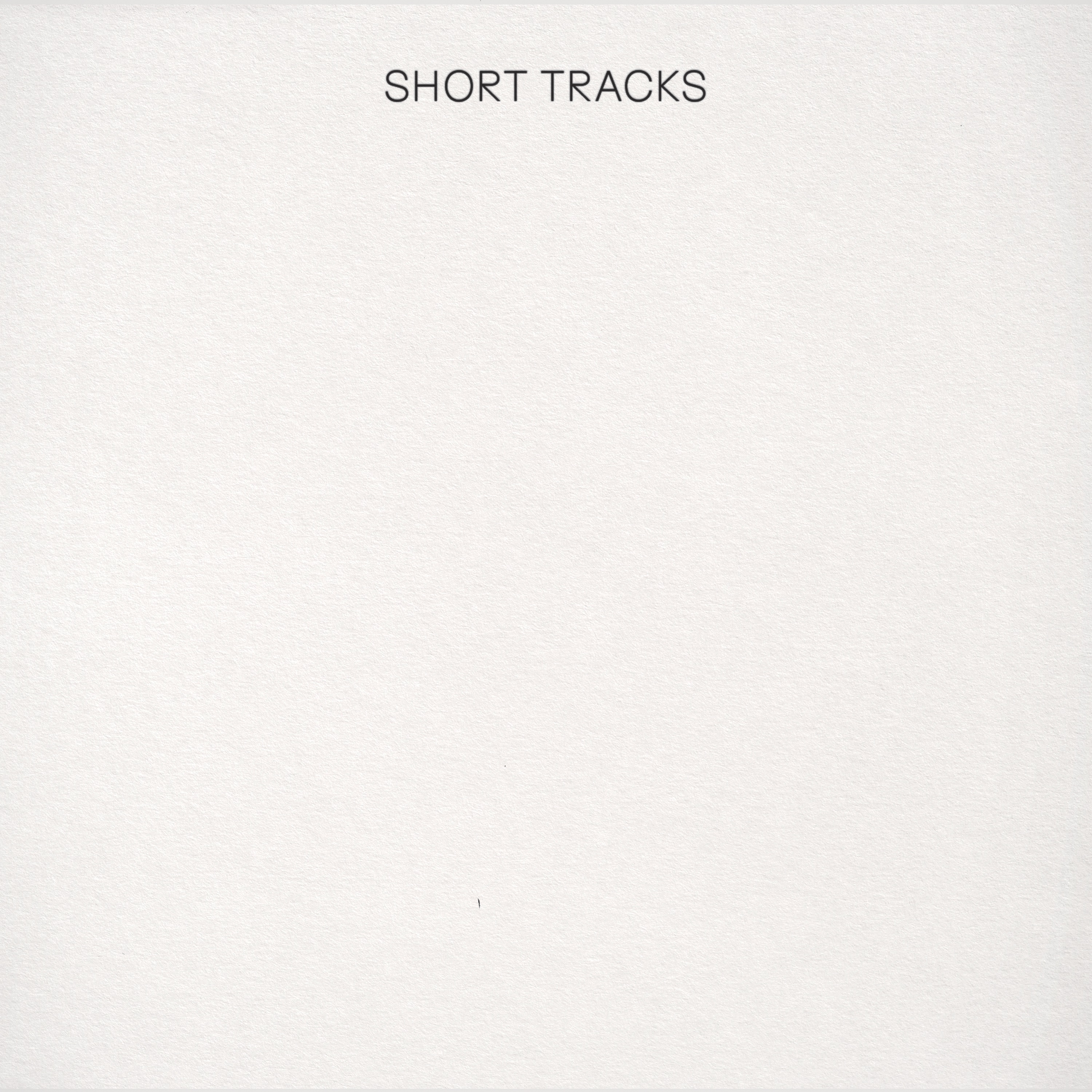 Short Tracks